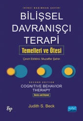 BİLİŞSEL DAVRANIŞÇI TERAPİ: TEMELLERİ VE ÖTESİ - Cognitive Behavior Therapy: Basics and Beyond - 1