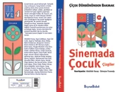 Çiçek Dürbününden Bakmak - Sinemada Çocuk Çizgiler - 2