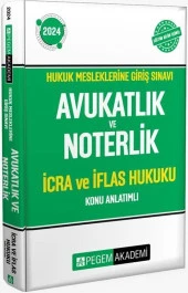 2024 Hukuk Mesleklerine Giriş Sınavı Avukatlık ve Noterlik İcra ve İflas Hukuku Konu Anlatımlı Pegem - 1