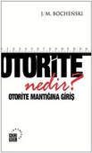 Otorite Nedir?  Otorite Mantığına Giriş - 1