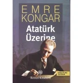 Atatürk Üzerine (Genişletimiş Yeni Basım) - 1
