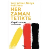Yeni Alman Dünya Politikası Her Zaman Tetikte - 1