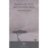 Başkaları İçin Ağlayabilmek - 1