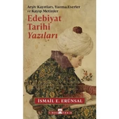 EDEBİYAT TARİHİ YAZILARI  İSMAİL ERÜNSAL  TİMAŞ - 1