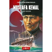Tarih Yazan Komutanlar - Mustafa Kemal - 1