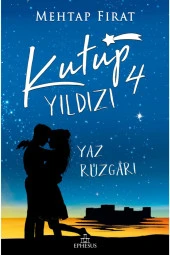 Kutup Yıldızı-4 :yaz Rüzgarı, Ciltsiz - 1