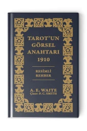 Tarot'un Görsel Anahtarı Özel Ciltli Bakı - Arthur Edward Waite - Temel Başlangıç Tarot Rehberi - 1