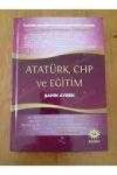 ATATÜRK, CHP VE EĞİTİM - 1