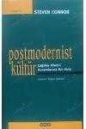 POSTMODERNİST KÜLTÜR  /   Çağdaş Olanın Kuramlarına Bir Giriş - 1