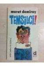 TEMSİLCİ   /  NEZİH DANYAL' IN ÇİZGİSİYLE   (  Birinci Baskı ) - 1
