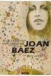 Mayıs Çiçeğinden Barış Türküsüne      JOAN BAEZ    /    Birinci Baskı - 1
