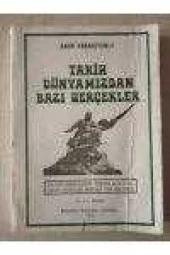 TARİH DÜNYAMIZDAN BAZI GERÇEKLER - 1