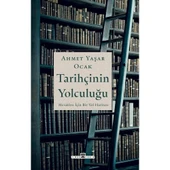 TARİHÇİNİN YOLCULUĞU AHMET YAŞAR OCAK TİMAŞ - 1