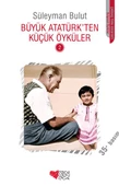 Büyük Atatürk'ten Küçük Öyküler 2 - 1