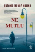 Ne Mutlu - Antonio Munoz Molina - 1