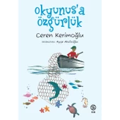 Okyunus'a Özgürlük - Ceren Kerimoğlu - 1