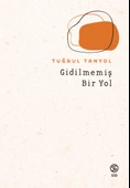 Gidilmemiş Bir Yol - Tuğrul Tanyol - 1