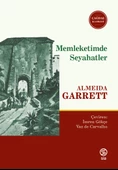 Memleketimde Seyahatler - Almeida Garrett - 1