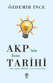 AKP'nin Kısa Tarihi - Özdemir İnce - 1