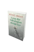 Uzun Bir Yolculuğun Bittiği Yer - Hüsnü Arkan - 1