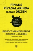 Finans Piyasalarında (Saklı) Düzen Risk, Çöküş ve Kazanç - Richard L. Hudson - 1