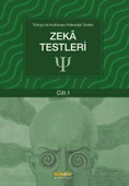 Türkiye'de Kullanılan Psikolojik Testler Cilt 1 - Zeka Testleri - 1