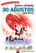 Zafere Yürüyüş -  30 Ağustos - 1
