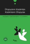 Ütopyanın Kadınları Kadınların Ütopyası - 1