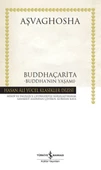 Buddhaçarita - Buddha'nın Yaşamı - Hasan Ali Yücel Klasikleri (Ciltli) - 1
