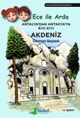 Ece ile Arda Efsaneler Dizisi - Antalya'dan Antakya'ya Kıyı Kıyı Akdeniz - 1