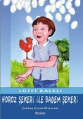 Horoz Şekeri ile Badem Şekeri - 1
