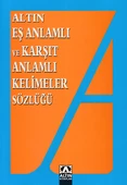 Eş Anlamlı ve Zıt Anlamlı Kelimeler Sözlüğü - 1