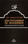 Son Peygamber Hz. Muhammed Sallahü Aleyhi ve Sellem - 1