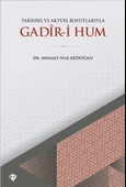 Tarihsel ve Aktüel Boyutlarıyla Gadir-i Hum - 1