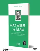 Max Weber ve İslam - Eleştirel Bir Yaklaşım - Toplum Serisi - 1