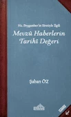Hz Peygamberin Siretiyle İlgili Mevzu Haberlerin Tarihi Değeri - 1