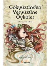 Gökyüzünden Yeryüzüne Öyküler - 1
