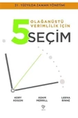 Olağanüstü Verimlilik Için 5 Seçim - 1