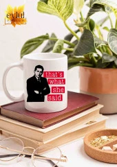 The Office Michael Scott That's What She Said Özel Tasarım Baskılı Kupa Bardak Çay Kahve Bardağı thumbnail 2