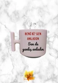 Krem Rengi T Saplı Beni Bi' Sen Anladın Özel Tasarım Baskılı T Kupa Bardak Latte Bardağı - 1