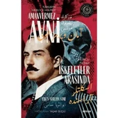 AMANVERMEZ AVNİ 10 İSKELETLER ARASINDA BEYAN YAYIN - 1