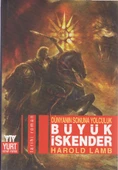 Dünyanın Sonuna Yolculuk Büyük İskender - 1