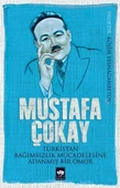 Mustafa Çokay  Türkistan Bağımsızlık Mücadelesine Adanmış Bir Ömür - 1