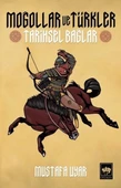 Moğollar ve Türkler - Tarihsel Bağlar - 1