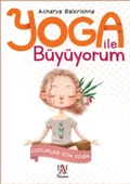 Yoga İle Büyüyorum - Çocuklar İçin Yoga - 1