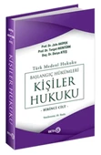 Türk Medeni Hukuku Başlangıç Hükümleri - Kişiler Hukuku (1.Cilt) - 1