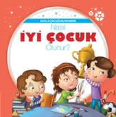 Nasıl İyi Çocuk Olunur? - Akıllı Çocuğun Rehberi - 1