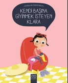 Doğruları Öğreniyorum - Kendi Başına Giyinmek İsteyen Klara - 1