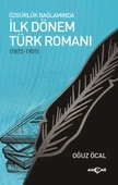 Özgürlük Bağlamında İlk Dönem Türk Romanı (1872-1901) - 1