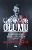 Demokrasinin Ölümü - Hitler’in Yükselişi Ve Weımar Cumhuriyeti’nin Çöküşü - 1